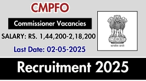CMPFO Commissioner Recruitment 2025 - Apply Offline for Commissioner Posts CMPFO Commissioner Recruitment 2025 - Apply Offline for Commissioner Posts