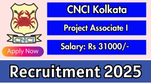 CNCI Kolkata Project Associate I Recruitment 2025 - Apply Offline CNCI Kolkata Project Associate I Recruitment 2025 - Apply Offline