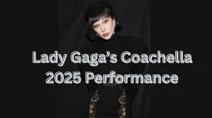 Coachella 2025: Lady Gaga Coachella Full Setlist What Time Does Lady Gaga Perform at Coachella?