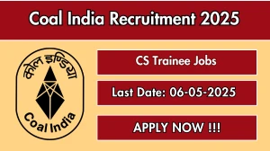 Coal India CS Trainee Recruitment 2025 - Apply Offline for 02 Posts Before May 06 Coal India CS Trainee Recruitment 2025 - Apply Offline for 02 Posts Before May 06