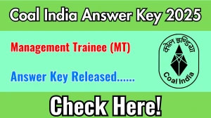 Coal India MT Answer Key 2025 Available for the Download Answer Key PDF at coalindia.in Coal India MT Answer Key 2025 Available for the Download Answer Key PDF at coalindia.in