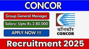 CONCOR Group General Manager Recruitment 2025 - Apply Offline for 01 Group General Manager Posts