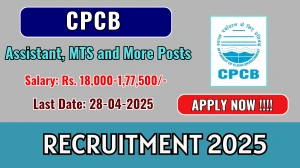 Central Pollution Control Board CPCB Recruitment 2025 - Apply Online for 69 Assistant, MTS and More Posts