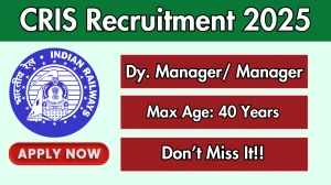 CRIS Dy. Manager/ Manager Recruitment 2025 - Apply Offline