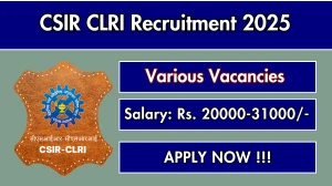 CSIR CLRI Recruitment 2025 – Walk in for 08  JRF, Project Assistant, More Posts