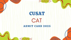 CUSAT CAT Admit Card 2025 Released Download Online @ cusat.ac.in Check CAT Date CUSAT CAT Admit Card 2025 Released Download Online @ cusat.ac.in Check CAT Date