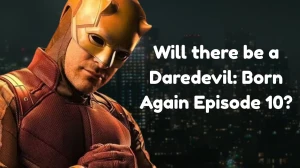 Daredevil Born Again Episode 10 Release Date Will there be a Daredevil: Born Again Episode 10?