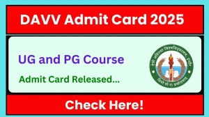 DAVV Admit Card 2025 OUT dauniv.ac.in Check DAVV Even Semester Hall Ticket Details Here