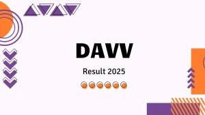 DAVV Result 2025 Released at dauniv.ac.in Direct Link to Download 1st, 2nd, 3rd Semester Result DAVV Result 2025 Released at dauniv.ac.in Direct Link to Download 1st, 2nd, 3rd Semester Result