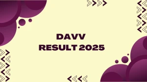 DAVV Result 2025 Released at dauniv.ac.in Direct Link to Download 1st, 3rd Semester Result DAVV Result 2025 Released at dauniv.ac.in Direct Link to Download 1st, 3rd Semester Result