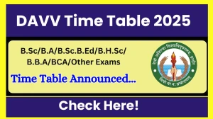 DAVV Time Table 2025 Announced @ dauniv.ac.in Details Here DAVV Time Table 2025 Announced @ dauniv.ac.in Details Here