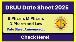 DBUU Date Sheet 2025 Announced @ dbuu.ac.in Details Here