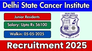 Delhi State Cancer Institute Junior Residents Recruitment 2025 – Walk in for 15 Posts Delhi State Cancer Institute Junior Residents Recruitment 2025 – Walk in for 15 Posts