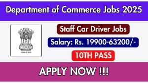 Department of Commerce Staff Car Driver Recruitment 2025 - Apply Offline Department of Commerce Staff Car Driver Recruitment 2025 - Apply Offline
