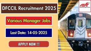 DFCCIL Recruitment 2025 - Apply Offline for 02 AGM/ JGM/ DGM/ Dy CPM/ PM Posts DFCCIL Recruitment 2025 - Apply Offline for 02 AGM/ JGM/ DGM/ Dy CPM/ PM Posts