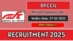 DFCCIL Retired Employees Recruitment 2025 – Walk in for 06 Posts DFCCIL Retired Employees Recruitment 2025 – Walk in for 06 Posts