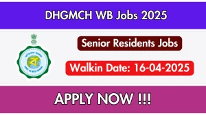 DHGMCH WB Senior Residents Recruitment 2025 – Walk in for 22 Posts DHGMCH WB Senior Residents Recruitment 2025 – Walk in for 22 Posts