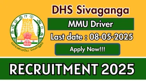 DHS Sivaganga MMU Driver Recruitment 2025 - Apply Offline for 01 Posts Before May 08