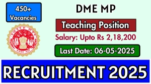 DME MP Teaching Position Recruitment 2025 - Apply Online for 470 Posts DME MP Teaching Position Recruitment 2025 - Apply Online for 470 Posts