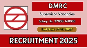 DMRC Supervisor Recruitment 2025 - Apply Offline for 01 Posts Before May 16 DMRC Supervisor Recruitment 2025 - Apply Offline for 01 Posts Before May 16