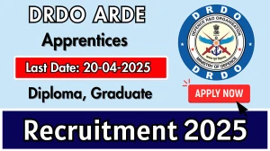 DRDO ARDE Apprentices Recruitment 2025 - Apply Online for 50 Diploma, Graduate Apprentices Posts