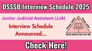 DSSSB JJA Interview Schedule 2025 Released Check Date Details at dsssb.delhi.gov.in DSSSB JJA Interview Schedule 2025 Released Check Date Details at dsssb.delhi.gov.in
