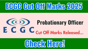 ECGC PO Cut Off Marks 2025 Released Check Cut off Marks here ecgc.in