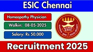ESIC Chennai Homeopathy Physician Recruitment 2025 – Walk in ESIC Chennai Homeopathy Physician Recruitment 2025 – Walk in