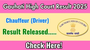 Gauhati High Court Chauffeur (Driver) Result 2025 Out at ghconline.gov.in, Direct Link to Download Result PDF Here Gauhati High Court Chauffeur (Driver) Result 2025 Out at ghconline.gov.in, Direct Link to Download Result PDF Here
