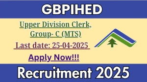 GBPIHED UDC, MTS Recruitment 2025 - Apply Offline for 02 Posts
