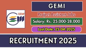 GEMI Project Assistant Recruitment 2025 - Apply Online for 01 Posts Before April 25 GEMI Project Assistant Recruitment 2025 - Apply Online for 01 Posts Before April 25