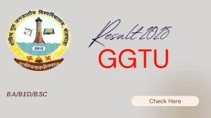 GGTU Result 2025 Released at ggtu.ac.in Direct Link to Download UG Courses Result GGTU Result 2025 Released at ggtu.ac.in Direct Link to Download UG Courses Result
