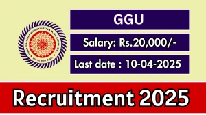 GGU Field Assistant Recruitment 2025 - Apply Offline for 03 Posts Before April 10