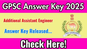 GPSC Additional Assistant Engineer Answer Key 2025 Available for the Download Answer Key PDF at gpsc.gujarat.gov.in GPSC Additional Assistant Engineer Answer Key 2025 Available for the Download Answer Key PDF at gpsc.gujarat.gov.in
