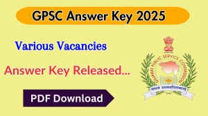 GPSC Answer Key 2025 OUT at gpsc.gujarat.gov.in Direct Link to Download GPSC Class 1,2,3 Answer Key Here