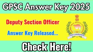 GPSC Deputy Section Officer Answer Key 2025 Available for the Download Answer Key PDF at gpsc.gujarat.gov.in GPSC Deputy Section Officer Answer Key 2025 Available for the Download Answer Key PDF at gpsc.gujarat.gov.in