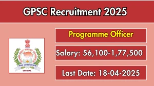 GPSC Programme Officer/ Assistant Director Recruitment 2025 - Apply Online for 01 Posts Before April 18 GPSC Programme Officer/ Assistant Director Recruitment 2025 - Apply Online for 01 Posts Before April 18