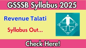 GSSSB Revenue Talati Syllabus 2025 Out Direct Link to Download Syllabus PDF here