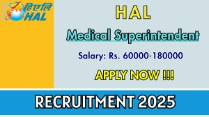 HAL Medical Superintendent Recruitment 2025 - Apply Offline for 01 Posts Before May 05 HAL Medical Superintendent Recruitment 2025 - Apply Offline for 01 Posts Before May 05