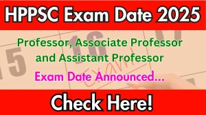 HPPSC Professor, Associate Professor and Assistant Professor Exam Date 2025 Announced at hppsc.hp.gov.in Exam details here HPPSC Professor, Associate Professor and Assistant Professor Exam Date 2025 Announced at hppsc.hp.gov.in Exam details here