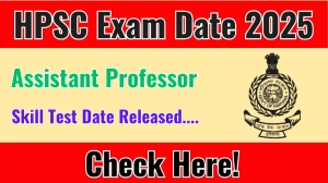 HPSC Assistant Professor Skill Test Date 2025 Announced at hpsc.gov.in Exam details here HPSC Assistant Professor Skill Test Date 2025 Announced at hpsc.gov.in Exam details here