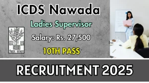 ICDS Nawada Ladies Supervisor Recruitment 2025 - Apply Offline for 35 Posts Before April 26 ICDS Nawada Ladies Supervisor Recruitment 2025 - Apply Offline for 35 Posts Before April 26