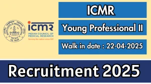 ICMR Young Professional II Recruitment 2025 – Walk in for 02 Posts