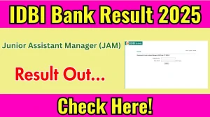 IDBI Bank JAM Final Result 2025 Out at idbibank.in, Direct Link to Download Result PDF Here