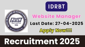 IDRBT Website Manager Recruitment 2025 - Apply Online for 01 Website Manager Posts