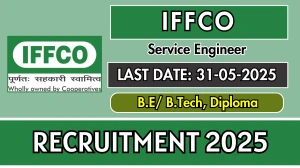 IFFCO Service Engineer Recruitment 2025 - Apply Online Before May 31 IFFCO Service Engineer Recruitment 2025 - Apply Online Before May 31