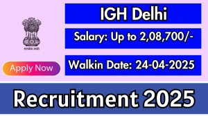 IGH Delhi Senior Resident Recruitment 2025 – Walk in for 39 Posts