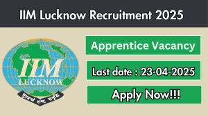 IIM Lucknow Apprentice Recruitment 2025 - Apply Online for 07 Apprentice Posts