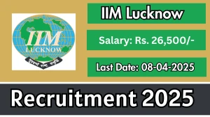 IIM Lucknow Various Recruitment 2025 - Apply Online for 02 Academic Assistant and Associate Posts