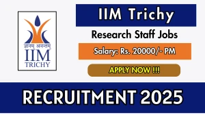 IIM Trichy Research Staff Recruitment 2025 - Apply Online for 02 Posts Before May 16 IIM Trichy Research Staff Recruitment 2025 - Apply Online for 02 Posts Before May 16